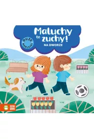 Na dworze. Maluchy to zuchy