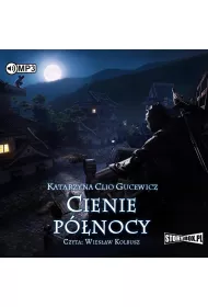 Audiobook Saga o Date Masamune T.2 Cienie p�nocy CD