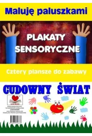 Plakaty sensoryczne. Maluj� paluszkami. Cudowny �wiat