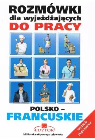 Rozm�wki dla wyje�d�aj�cych do pracy francuskie