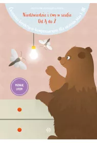 Nied�wiedzie i �my w szafie. Od � do �. �wiczenia korekcyjno-kompensacyjne dla uczni�w klas 1-3