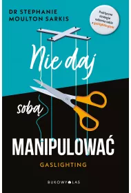 eBook Nie daj sob� manipulowa�. Gaslighting mobi epub