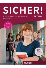 Sicher! Aktuell B2. Kursbuch