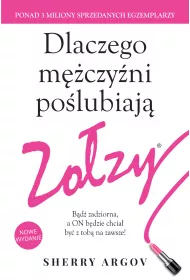 Dlaczego m�czy�ni po�lubiaj� zo�zy