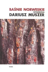 Ba�nie norweskie opowiedzia� Dariusz Muszer