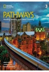 Pathways 3rd Edition 3. Reading, Writing, and Critical Thinking: Split Edition B with the Spark platform