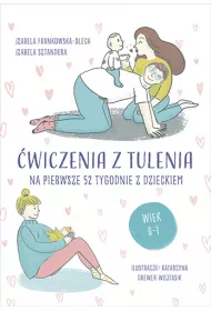 �wiczenia z tulenia na pierwsze 52 tygodnie z dzieckiem