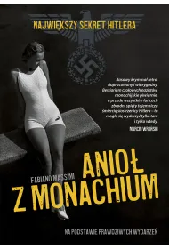 Anio� z Monachium. Najwi�kszy sekret Hitlera
