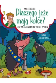 Dlaczego jee maj kolce? Proste odpowiedzi na...