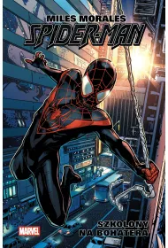 Miles Morales. Spider-Man. Tom 1. Szkolony na bohatera