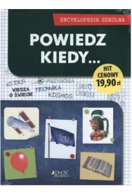Powiedz, kiedy...