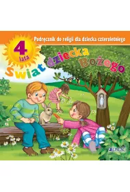 wiat dziecka Boego. Podrcznik do religii dla dziecka czteroletniego