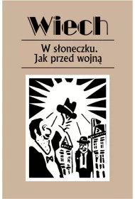 W s�oneczku. Jak przed wojn�
