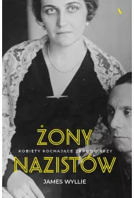 �ony nazist�w. Kobiety kochaj�ce zbrodniarzy