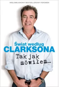 �wiat wed�ug Clarksona. Tak jak m�wi�em