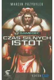 Gamedec tom 5.2. Czas silnych istot