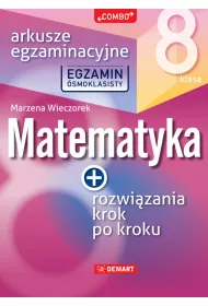 Egzamin smoklasisty. Matematyka. Arkusze egzaminacyjne. Klasa 8