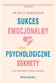 Sukces emocjonalny i jego psychologiczne sekrety