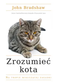 Zrozumie� kota. Na tropie miaucz�cej zagadki