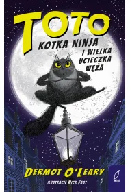 Toto. Kotka ninja i wielka ucieczka w�a