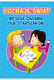 Poznaj� �wiat. Weso�e zadania dla starszak�w