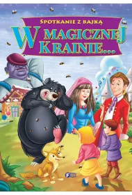 W magicznej krainie spotkanie z bajk�