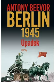 Berlin 1945. Upadek