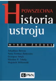 Powszechna historia ustroju. Wybr rde