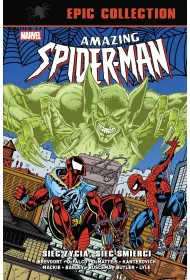 Marvel Classic Amazing Spider-Man. Epic Collection. Sie� �ycia, sie� �mierci