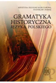 Gramatyka historyczna j�zyka polskiego