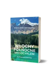 W�ochy p�nocne motocyklem. �ladem Dolomit�w