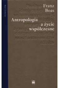 Antropologia a �ycie wsp�czesne