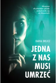 Jedna z nas musi umrze�