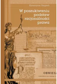 W poszukiwaniu podstaw racjonalno�ci prawa