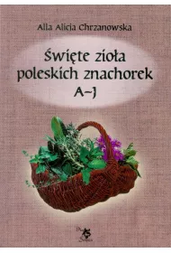 wite zioa poleskich znachorek A-J. Tom 1