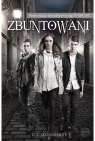 Zbuntowani. Wybrani. Tom 4