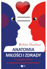 Anatomia mi�o�ci i zdrady co nauka m�wi o nami�tno�ciach cz�owieka