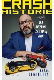Crash historie czyli wypadki zmieniaj� �wiat