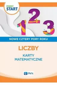 Pewny start. Nowe cztery pory roku. Karty matematyczne. Liczby