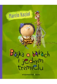 Bajka o bkach i jednym trzmielu