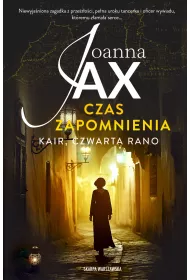 Kair, czwarta rano. Czas zapomnienia. Tom 2