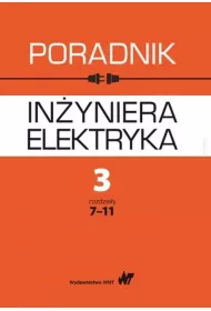 Poradnik in�yniera elektryka T.3 cz.2 rozdz.7-11