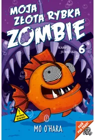 Moja z�ota rybka zombie. Tom 6. Karp jurajski