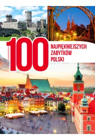 100 najpi�kniejszych zabytk�w Polski