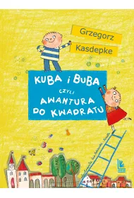 Kuba i Buba, czyli awantura do kwadratu