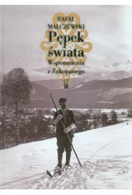 Ppek wiata. Wspomnienia z Zakopanego