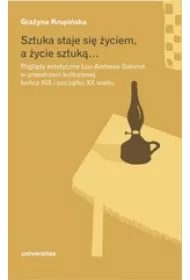Sztuka staje si� �yciem, a �ycie sztuk�&hellip;