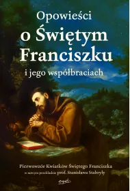 Opowie�ci o �wi�tym Franciszku i jego wsp�braciach