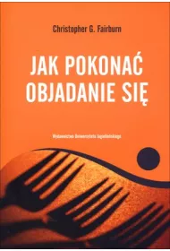 Jak pokona� objadanie si�