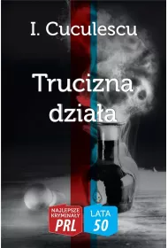 Najlepsze krymina�y PRL '50 Tom 8 Trucizna dzia�a